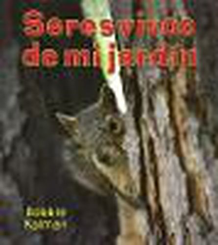 Cover image for Seres Vivos de Mi Jardin