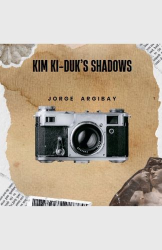 Cover image for Kim Ki-duk's Shadows