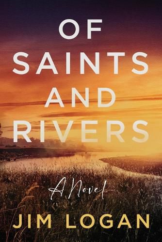 Cover image for Of Saints and Rivers