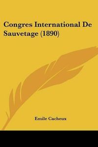 Cover image for Congres International de Sauvetage (1890)