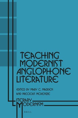 Cover image for Teaching Modernist Anglophone Literature