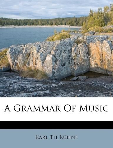 Cover image for A Grammar of Music