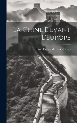 Cover image for La Chine Devant L'Europe