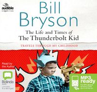 Cover image for The Life and Times of the Thunderbolt Kid