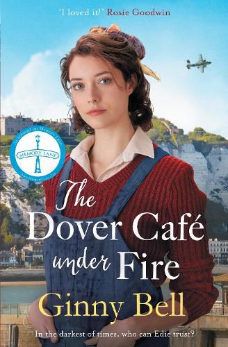 Cover image for The Dover Cafe Under Fire: A moving and dramatic WWII saga (The Dover Cafe Series Book 3)