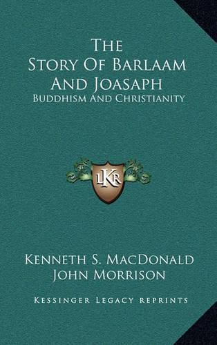 Cover image for The Story of Barlaam and Joasaph: Buddhism and Christianity