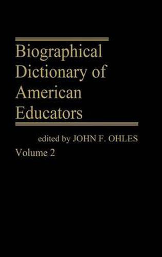 Cover image for Biographical Dictionary of American Educators V2