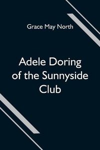 Cover image for Adele Doring of the Sunnyside Club