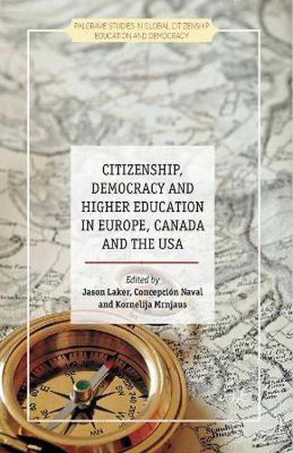 Cover image for Citizenship, Democracy and Higher Education in Europe, Canada and the USA