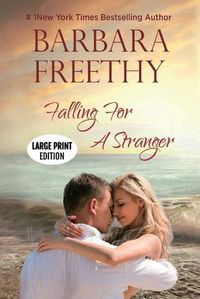Cover image for Falling For A Stranger (Large Print Edition)