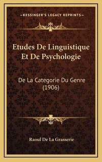 Cover image for Etudes de Linguistique Et de Psychologie: de La Categorie Du Genre (1906)