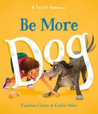 Cover image for Be More Dog