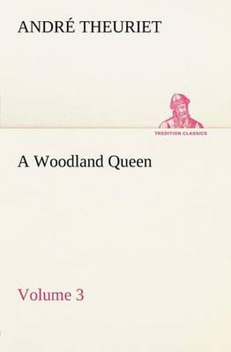 Cover image for A Woodland Queen - Volume 3
