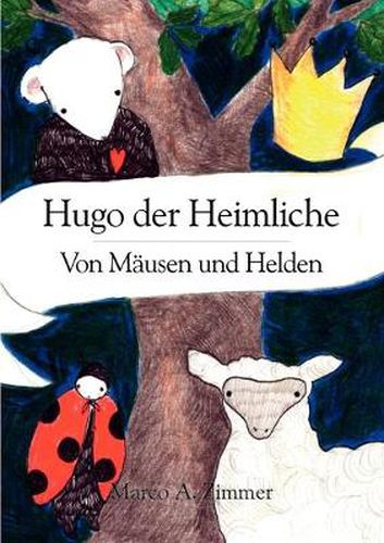 Cover image for Hugo der Heimliche: Von Mausen und Helden