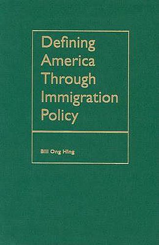 Cover image for Defining America through Immigration Policy