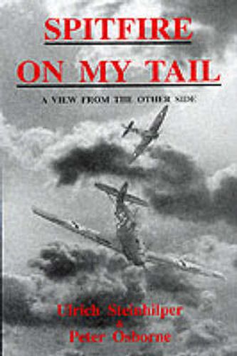 Spitfire on My Tail: A View from the Other Side