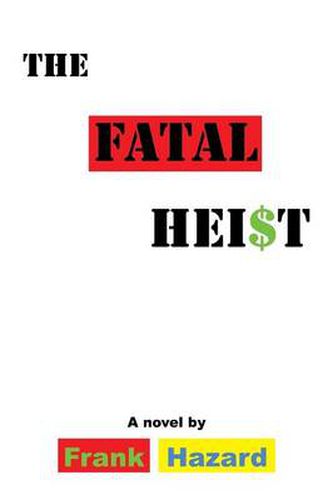 Cover image for The Fatal Heist