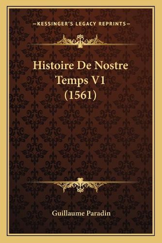 Cover image for Histoire de Nostre Temps V1 (1561)