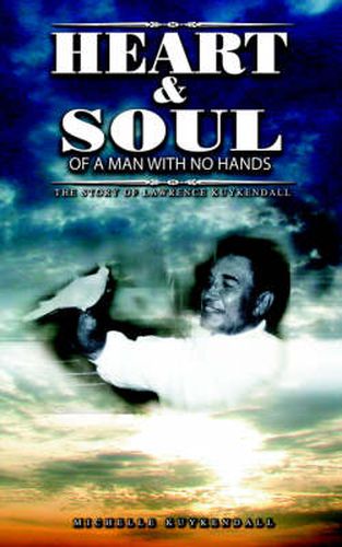 Cover image for Heart and Soul of a Man with No Hands