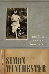 Cover image for The Alice Behind Wonderland
