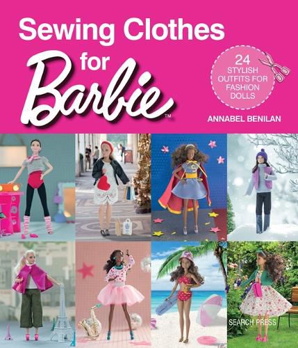 Cover image for Sewing Clothes for Barbie: 24 stylish outfits for fashion dolls