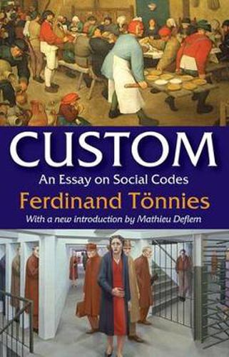 Cover image for Custom: An Essay on Social Codes