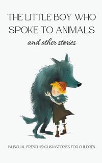 Cover image for The Little Boy who Spoke to Animals and Other Stories