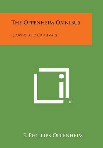 The Oppenheim Omnibus: Clowns and Criminals