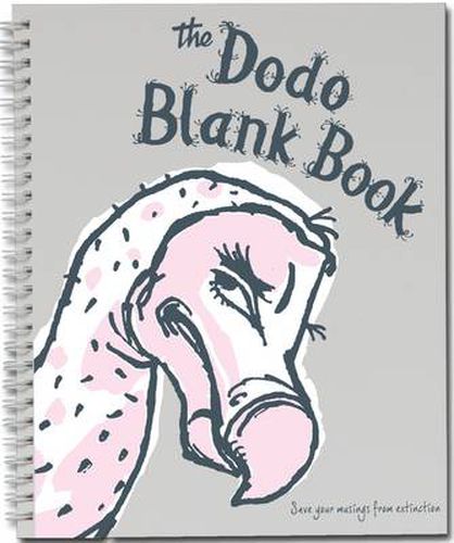 Cover image for Dodo Blank Book (Dodo Pad): Notebook for artists, doodlers, note-takers made with high quality 100gsm paper suitable for fountain pen. Saving your musings from extinction.