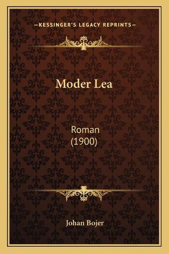 Cover image for Moder Lea: Roman (1900)