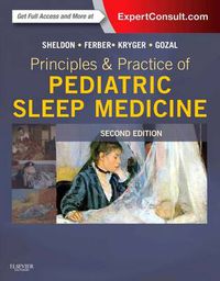 Cover image for Principles and Practice of Pediatric Sleep Medicine: Expert Consult - Online and Print
