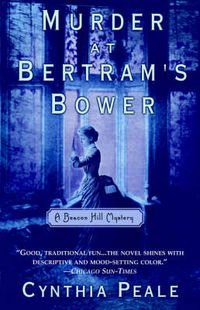 Cover image for Murder at Bertram's Bower: A Beacon Hill Mystery