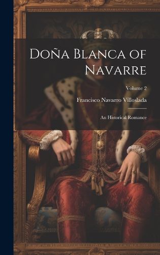 Cover image for Dona Blanca of Navarre