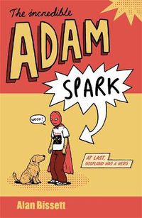 Cover image for The Incredible Adam Spark