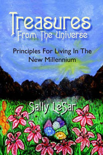 Cover image for Treasures from the Universe: Principles for Living in the New Millennium