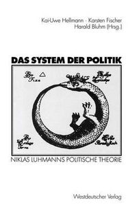 Cover image for Das System der Politik: Niklas Luhmanns politische Theorie