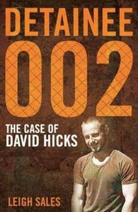 Cover image for Detainee 002: The Case of David Hicks