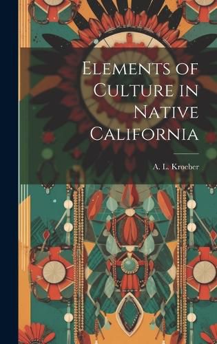 Elements of Culture in Native California