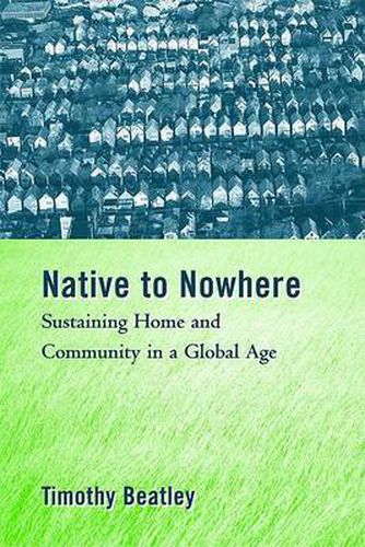Cover image for Native to Nowhere: Sustaining Home And Community In A Global Age