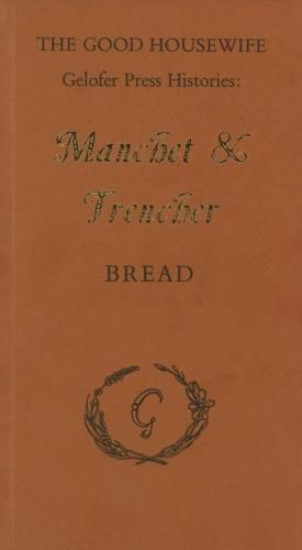 Cover image for Manchet and Trencher: Bread