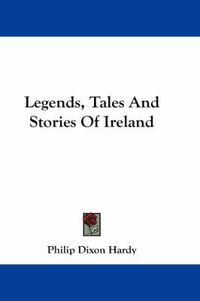 Cover image for Legends, Tales and Stories of Ireland