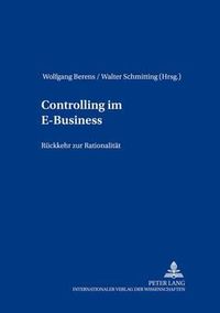 Cover image for Controlling Im E-Business: Rueckkehr Zur Rationalitaet