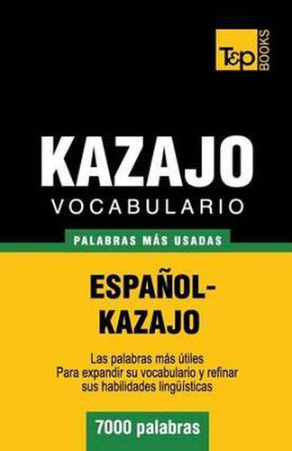 Vocabulario espanol-kazajo - 7000 palabras mas usadas