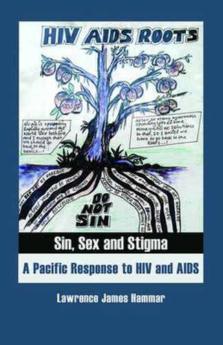 Sin, Sex and Stigma: A Pacific Response to HIV and AIDS