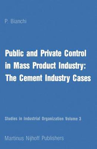 Cover image for Public and Private Control in Mass Product Industry: The Cement Industry Cases