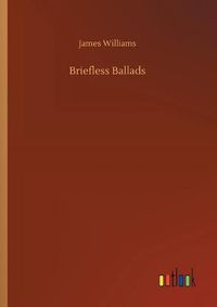 Cover image for Briefless Ballads