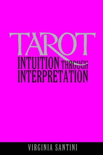 Cover image for Tarot: Intuition Through Interpretation