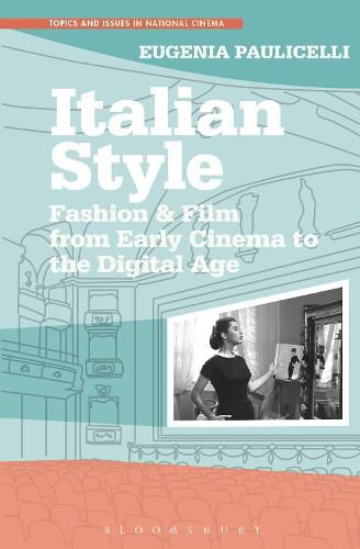 Cover image for Italian Style: Fashion & Film from Early Cinema to the Digital Age