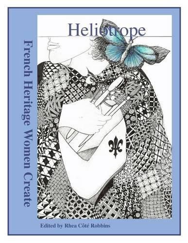 Cover image for Heliotrope: French Heritage Women Create