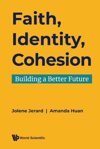 Cover image for Faith, Identity, Cohesion: Building A Better Future